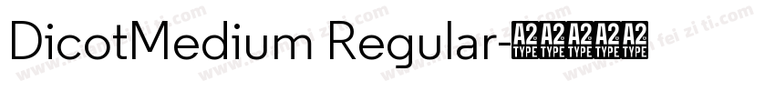 DicotMedium Regular字体转换